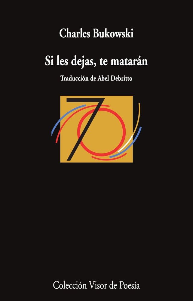 Libro: Si les dejas, te matarán: 1312 (Visor de Poesía)