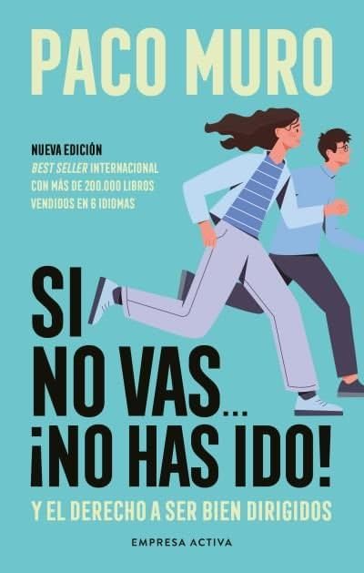 Libro: Si no vas... ¡no has ido! (Spanish Edition)