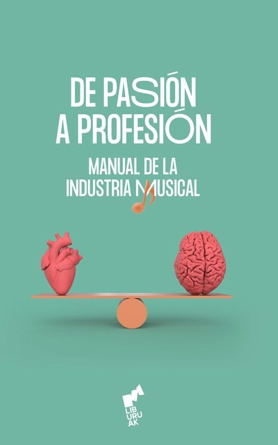 Libro: DE PASIÓN A PROFESIÓN (Estuche): Manual de la Industria Musical
