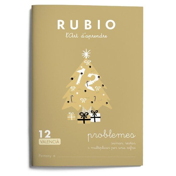 Libro: 12 Problemes RUBIO | Valencià | +8 anys | Sumar, restar i multiplicar per una xifra | Operacions i Problemes RUBIO (Operacions i Problemes RUBIO (valencià))