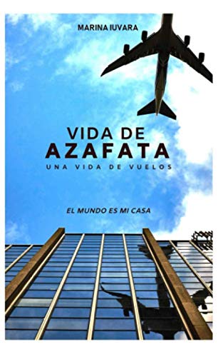 Libro: Vida de Azafata: Una vida de vuelos (Spanish Edition)