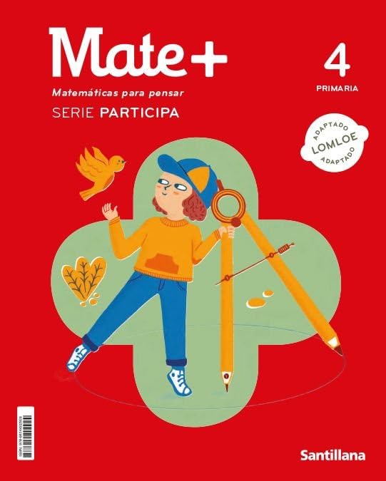 Libro: MATE+ MATEMATICAS PARA PENSAR SERIE PARTICIPA 4 PRIMARIA (CONSTRUYENDO MUNDOS)