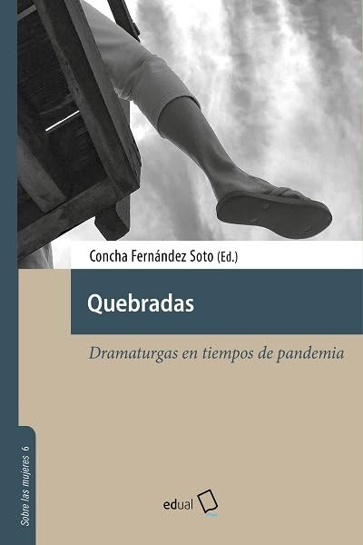 Libro: Quebradas: Dramaturgas en tiempos de pandemia