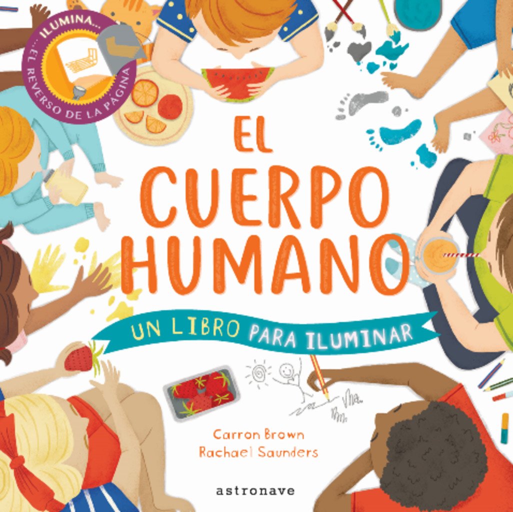 Libro: EL CUERPO HUMANO: UN LIBRO PARA ILUMINAR