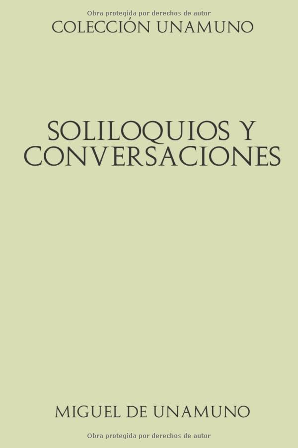 Libro: Colección Unamuno. Soliloquios y conversaciones (Spanish Edition)