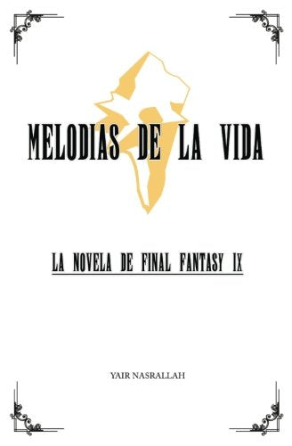Libro: Melodias de la Vida: La novela de Final Fantasy IX
