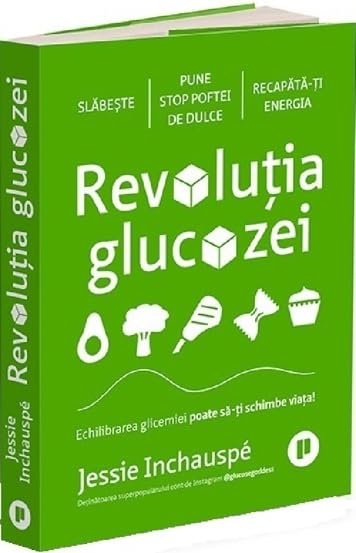 Libro: Revolutia Glucozei. Echilibrarea Glicemiei Poate Sa-Ti Schimbe Viata