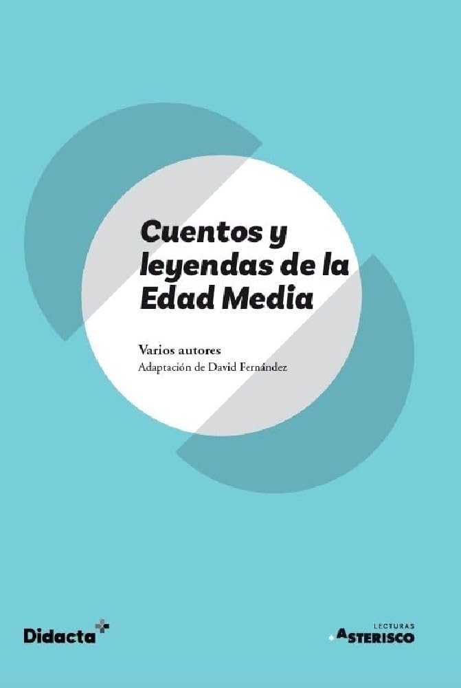 Libro: Cuentos y leyendas de la Edad Media (Asterisco) (nueva edición 2021)