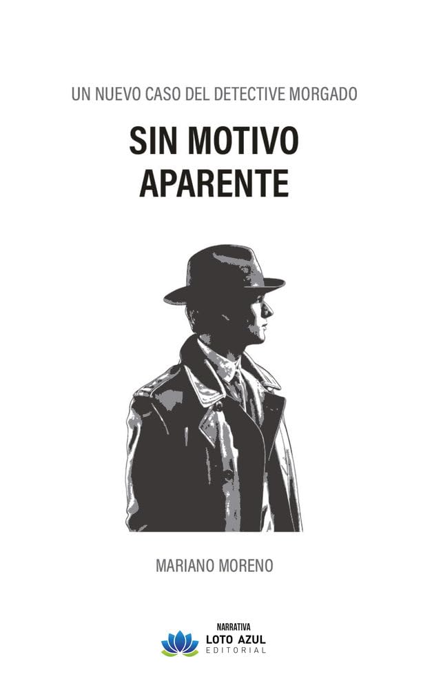 Libro: Sin motivo aparente: Un nuevo caso del detective Morgado