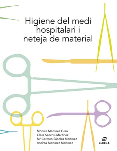 Libro: Higiene del medi hospitalari i neteja del material (Ciclos Formativos)