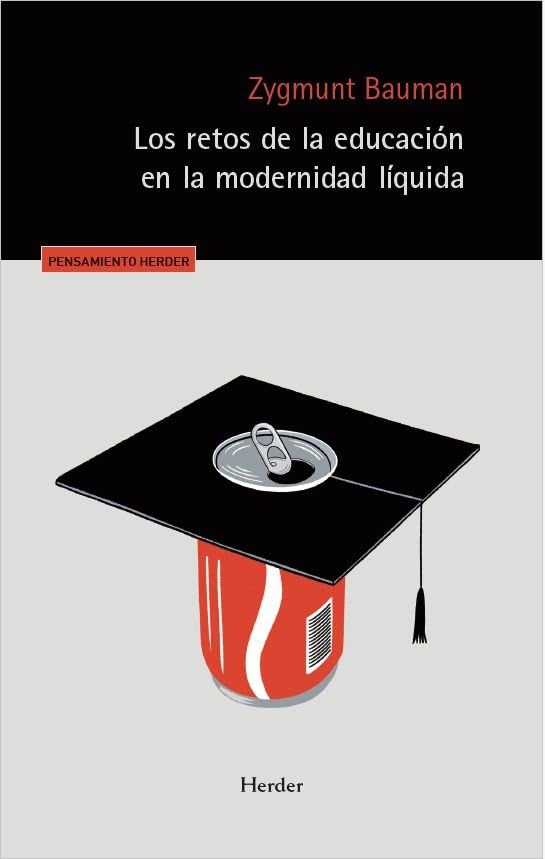Libro: Los retos de la educación en la modernidad líquida (Pensamiento Herder)