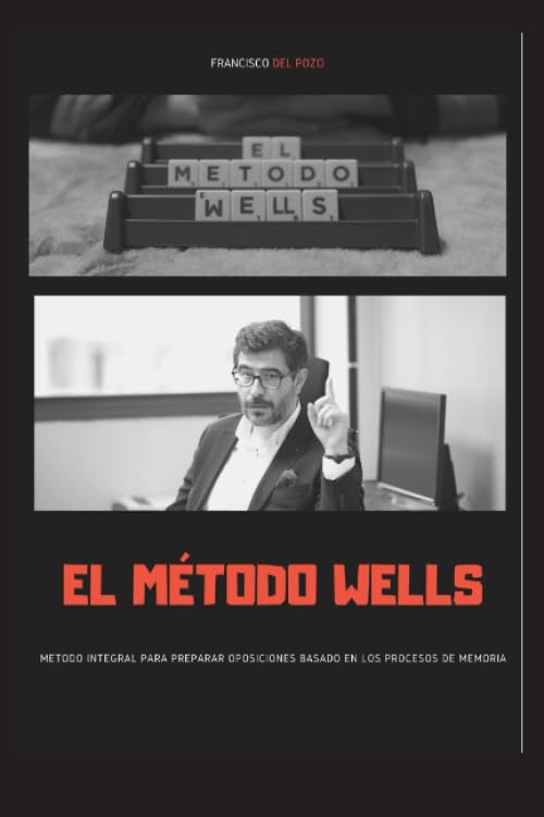Libro: El método Wells: Manual sobre técnicas de estudio para opositores