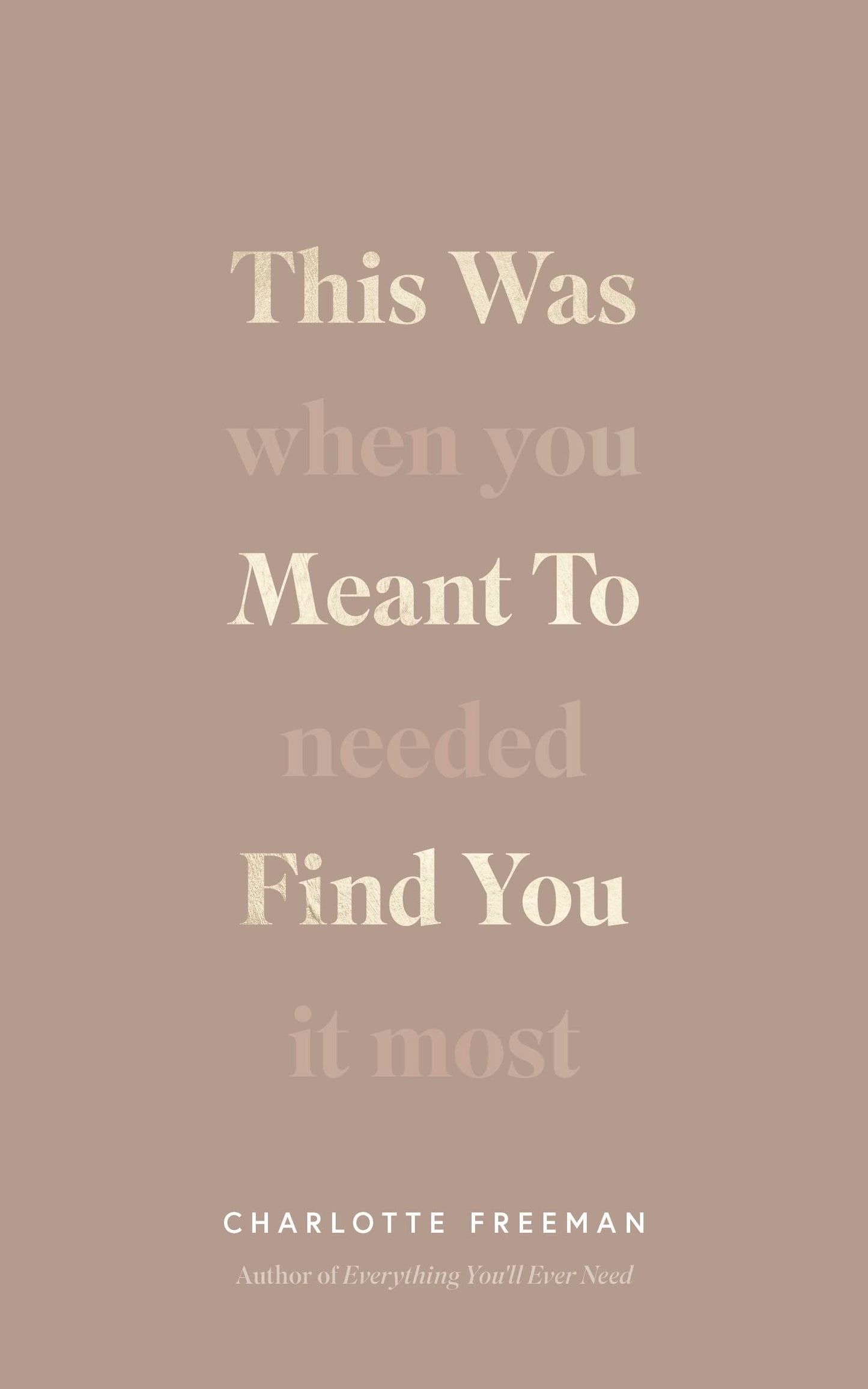 Libro: This Was Meant to Find You : When You Needed It Most Charlotte Freeman