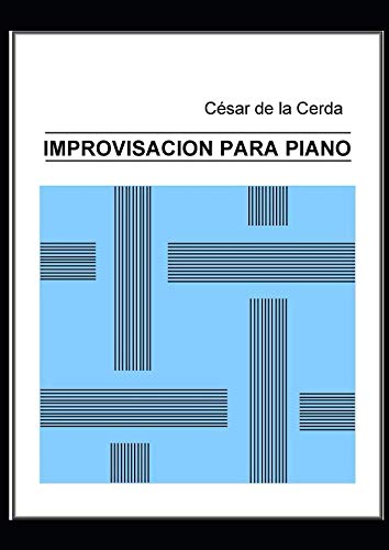 Libro: IMPROVISACIÓN PARA PIANO (Armonia Tonal Moderna) (Spanish Edition)