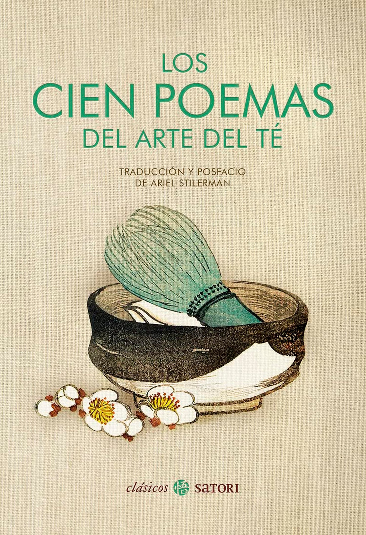 Libro: LOS CIEN POEMAS DEL ARTE TÉ (Satori Clásicos)