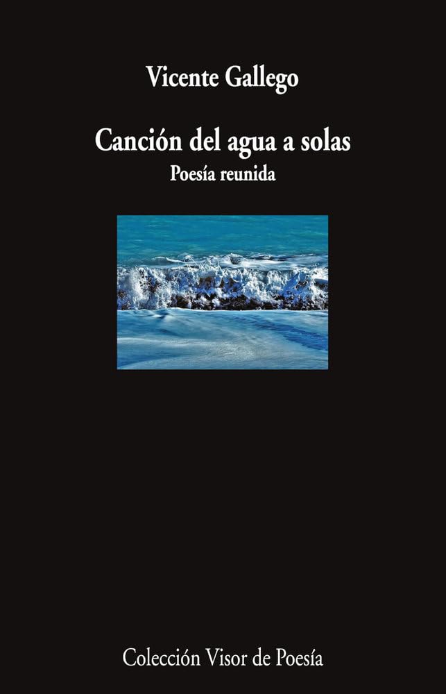 Libro: Canción del agua a solas: Poesía reunida