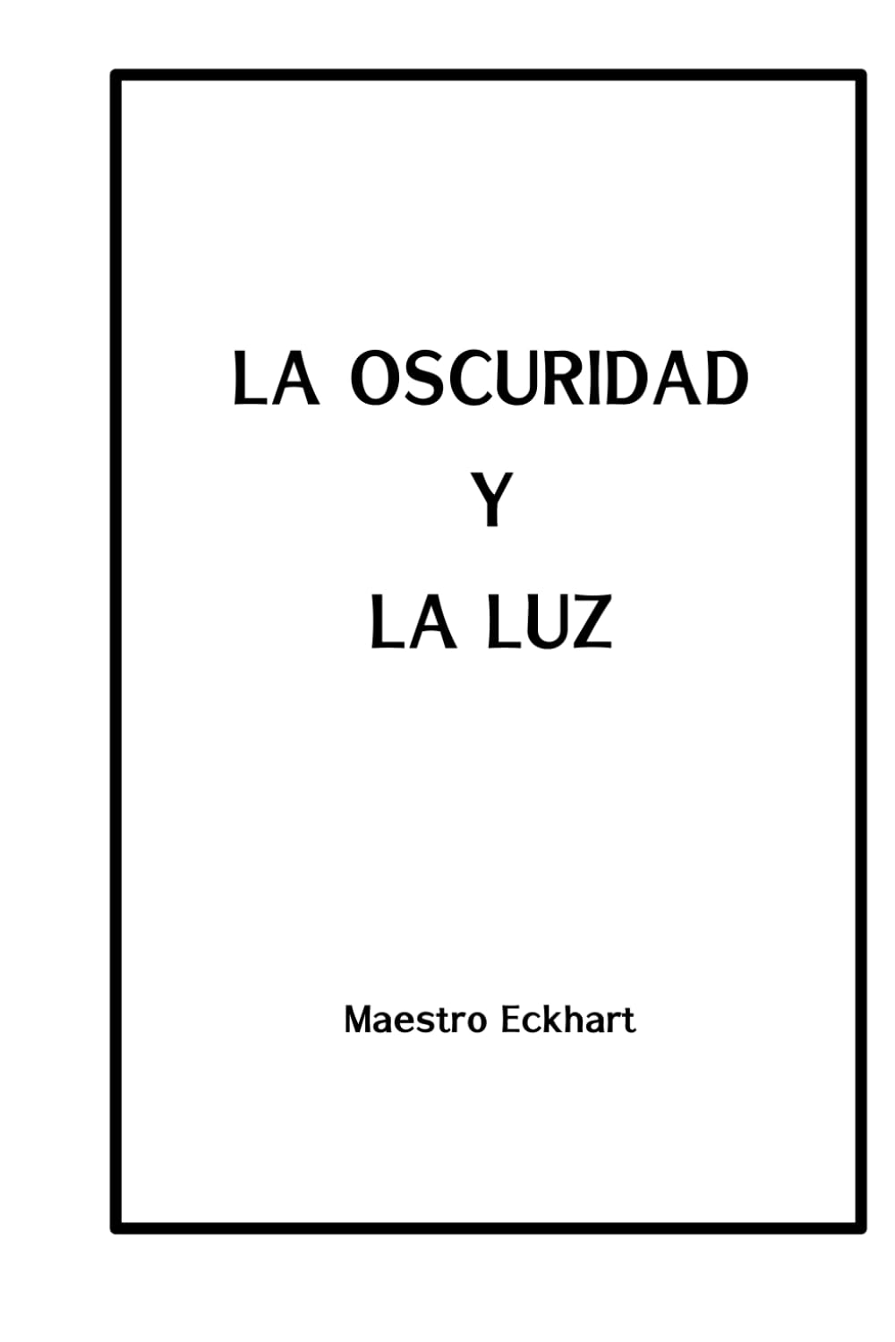 Libro: La oscuridad y la luz