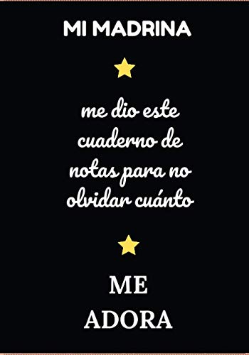 Libro: Mi madrina: Idea de regalo original para su ahijado o su ahijada, cuaderno de notas, diario; para cumpleaños, navidad, celebraciones