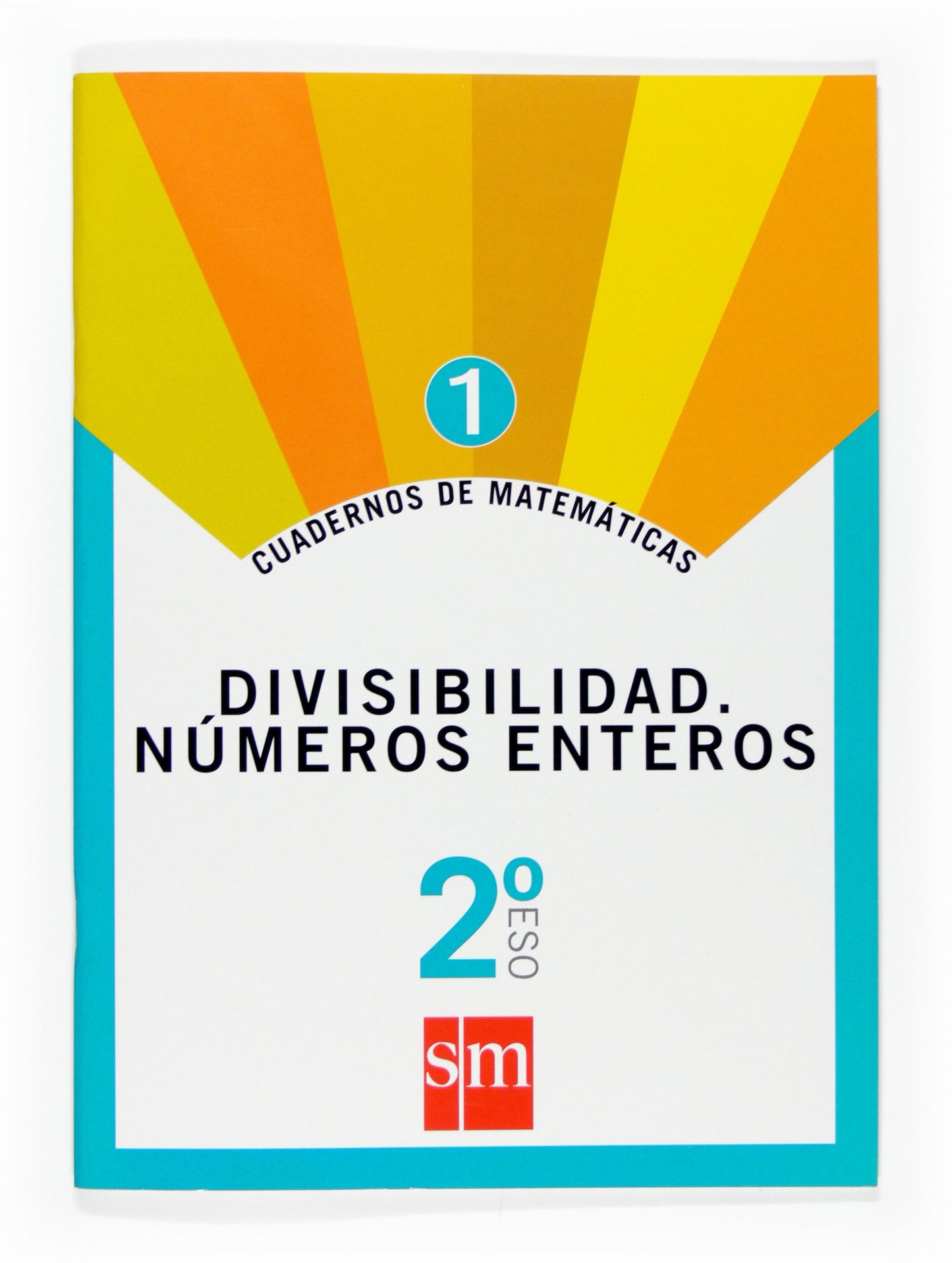 Libro: Cuadernos de matemáticas 1. 2 ESO. Divisibilidad. Números enteros