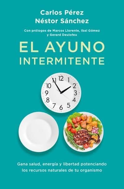 Libro: El ayuno intermitente: Cómo realizarlo correctamente teniendo en cuenta tus necesidades nutricionales personales (Books4pocket crec. y salud)