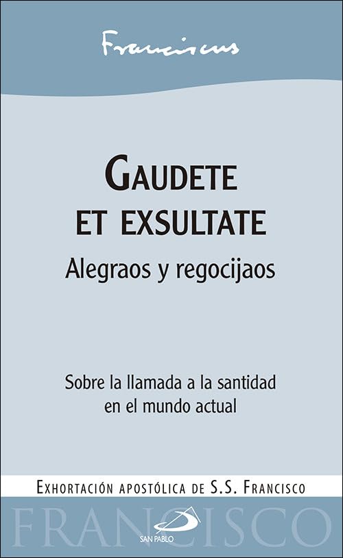 Libro: Gaudete et exsultate: Alegraos y regocijaos (Encíclicas y Documentos)