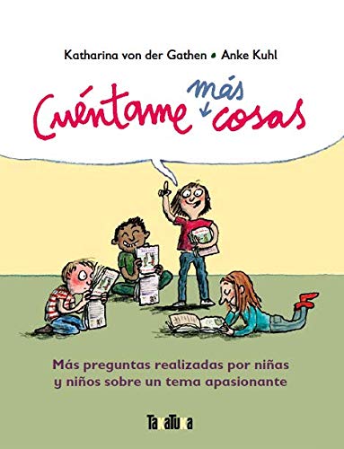 Libro: Cuétame Más Cosas: Más preguntas realizadas para niñas y niños sobre un tema apasionante (ALBUMES)