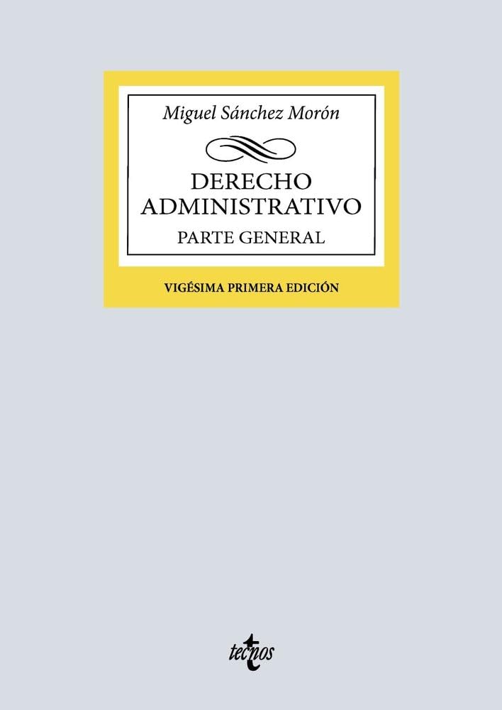 Libro: Derecho Administrativo: Parte general (Derecho - Biblioteca Universitaria de Editorial Tecnos)