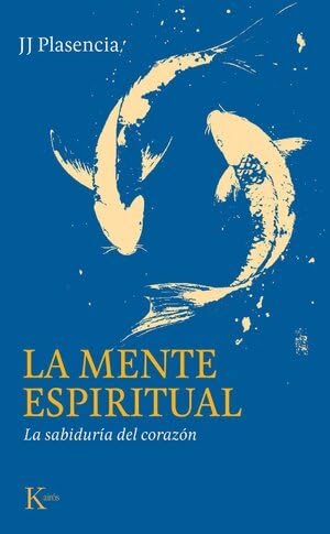 Libro: La mente espiritual: La sabiduría del corazón (Ensayo)