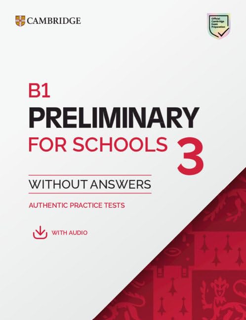 Libro: B1 Preliminary for Schools 3 Student's Book without Answers with Digital Pack (PET Practice Tests)