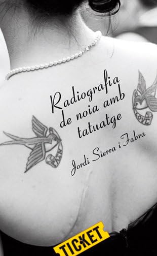 Libro: Radiografia De Noia Amb Tatuatge: 2 (Ticket)