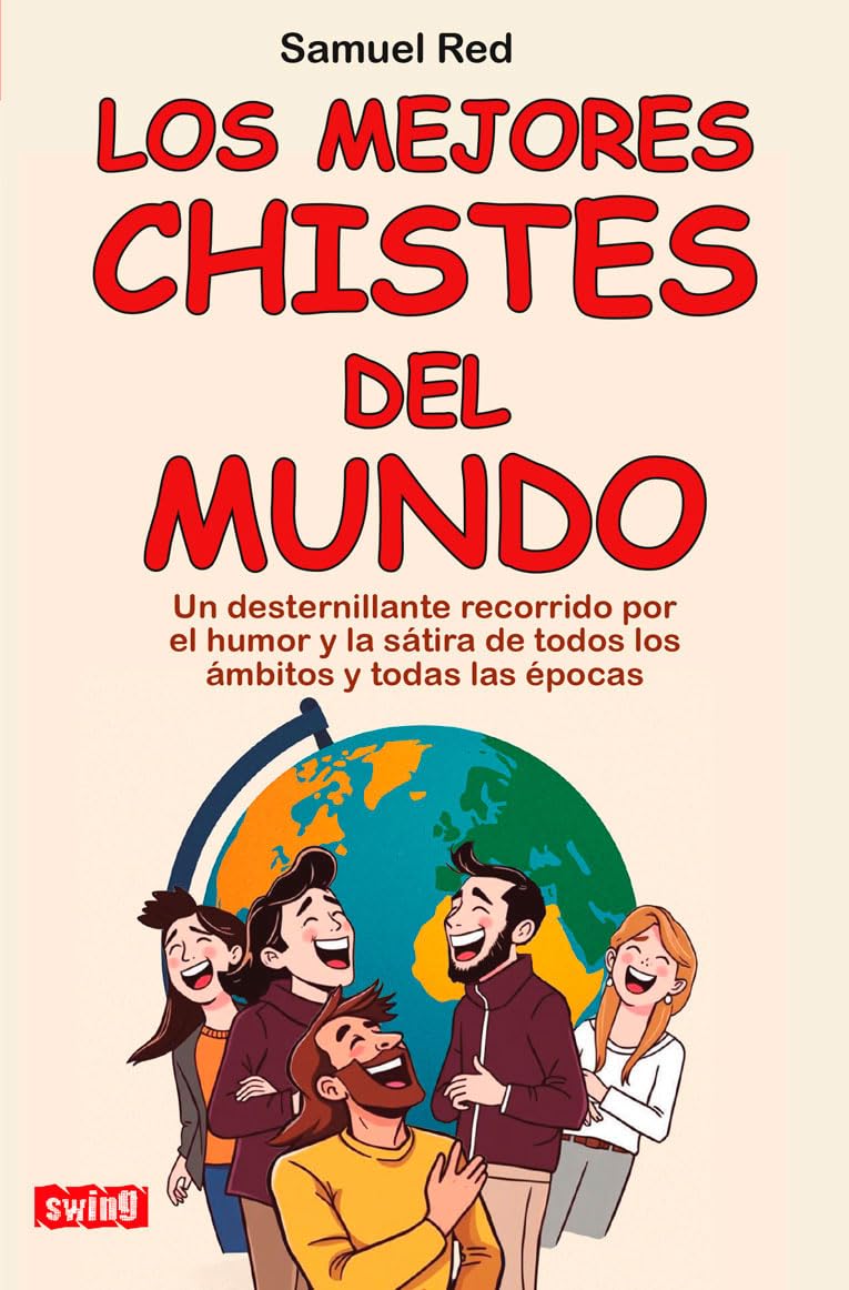 Libro: Los mejores chistes del mundo (Bolsillo): Un desternillante recorrido por el humor y la sátira de todos los ámbitos y todas las épocas (Swing)