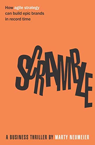 Libro: Scramble: How agile strategy can build epic brands in record time