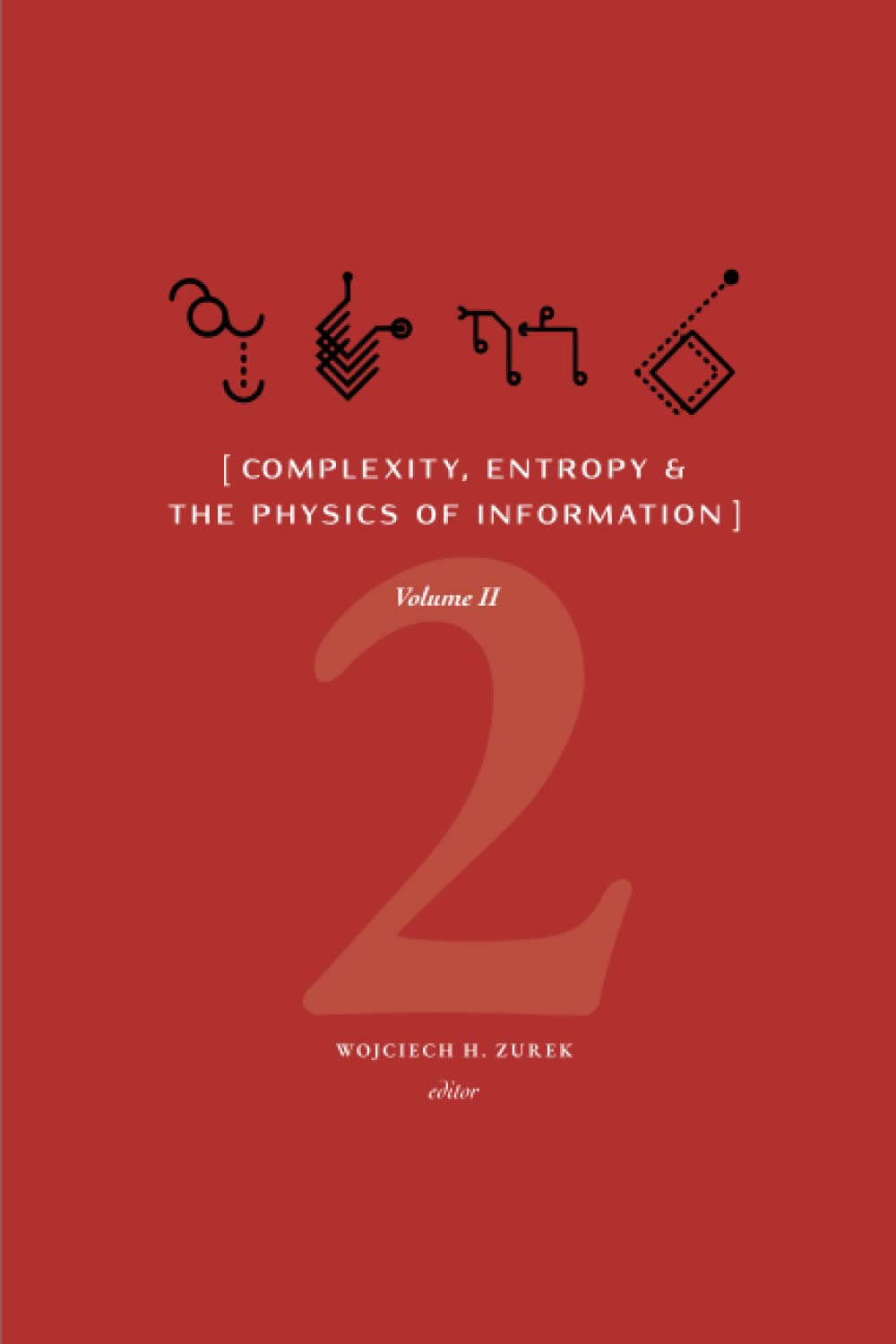 Libro: Complexity, Entropy, and the Physics of Information: Volume II