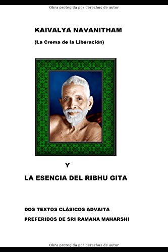 Libro: Kaivalya Navanitham y La esencia del Ribhu Gita: Dos textos advaita preferidos de Sri Ramana Maharshi (Spanish Edition)