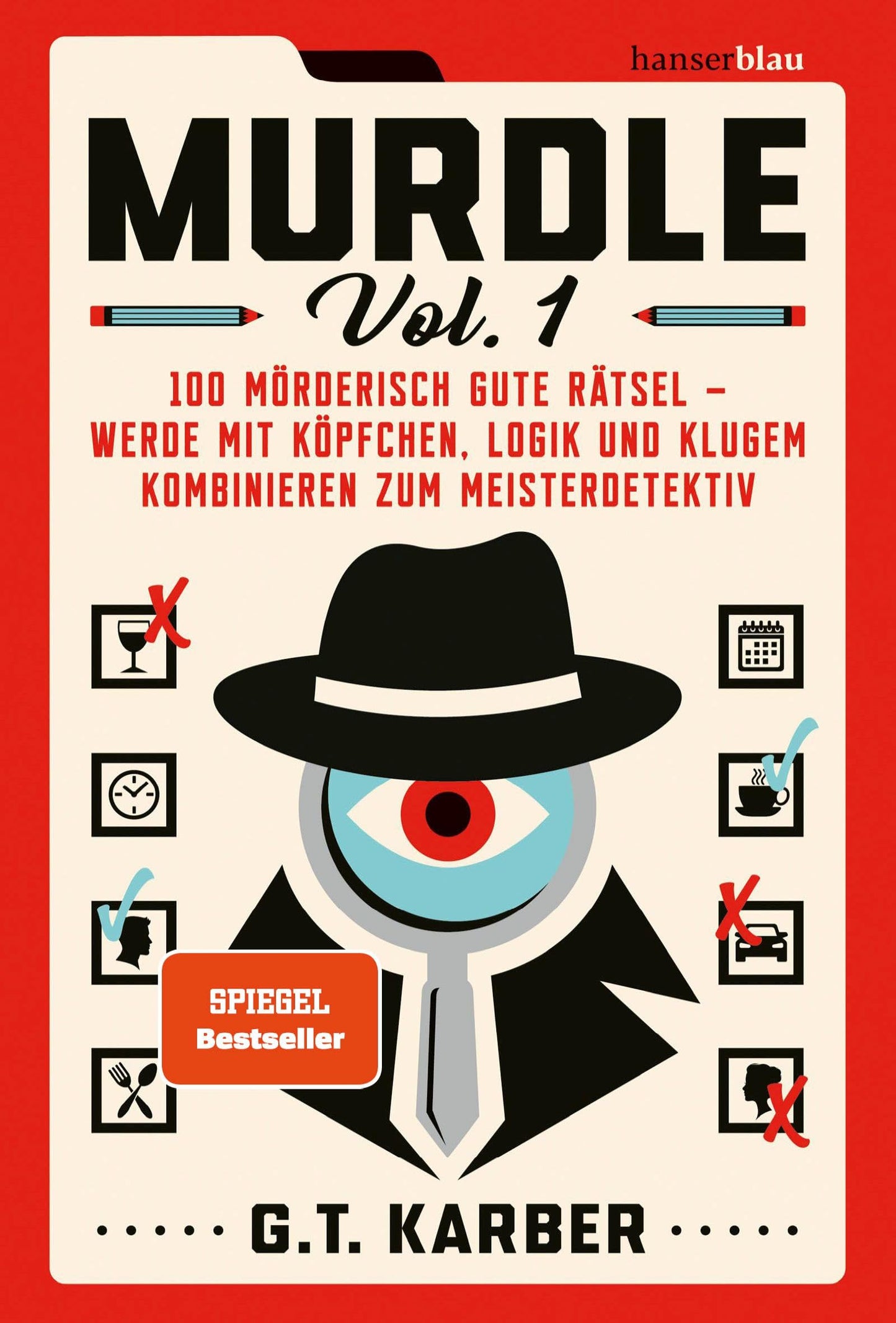 Libro: Murdle Volume 1: 100 mörderisch gute Rätsel - werde mit Köpfchen, Logik und klugem Kombinieren zum Meisterdetektiv