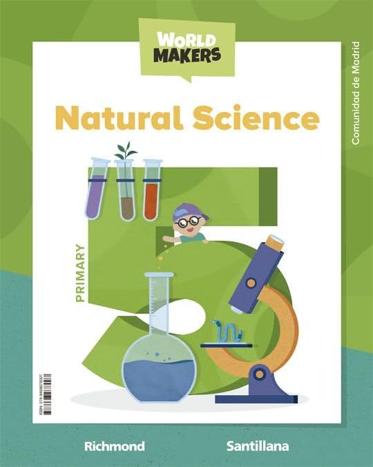 Libro: NATURAL SCIENCE MADRID 5 PRIMARY STUDENT'S BOOK WORLD MAKERS
