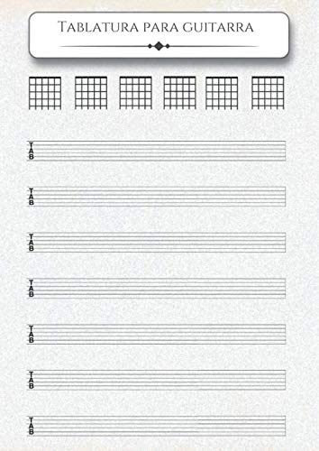 Libro: CUADERNO DE TABLATURA PARA GUITARRA: Tamaño A4 - 200 páginas - 7 Tabs por página (CUADERNOS DE PENTAGRAMAS)
