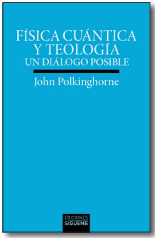 Libro: Física cuántica y teología: Un diálogo posible: 234 (Verdad e Imagen)