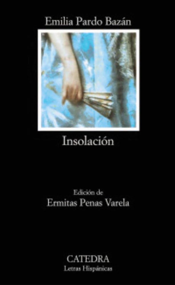 Libro: Insolación: (Historia amorosa): 520 (Letras Hispánicas)