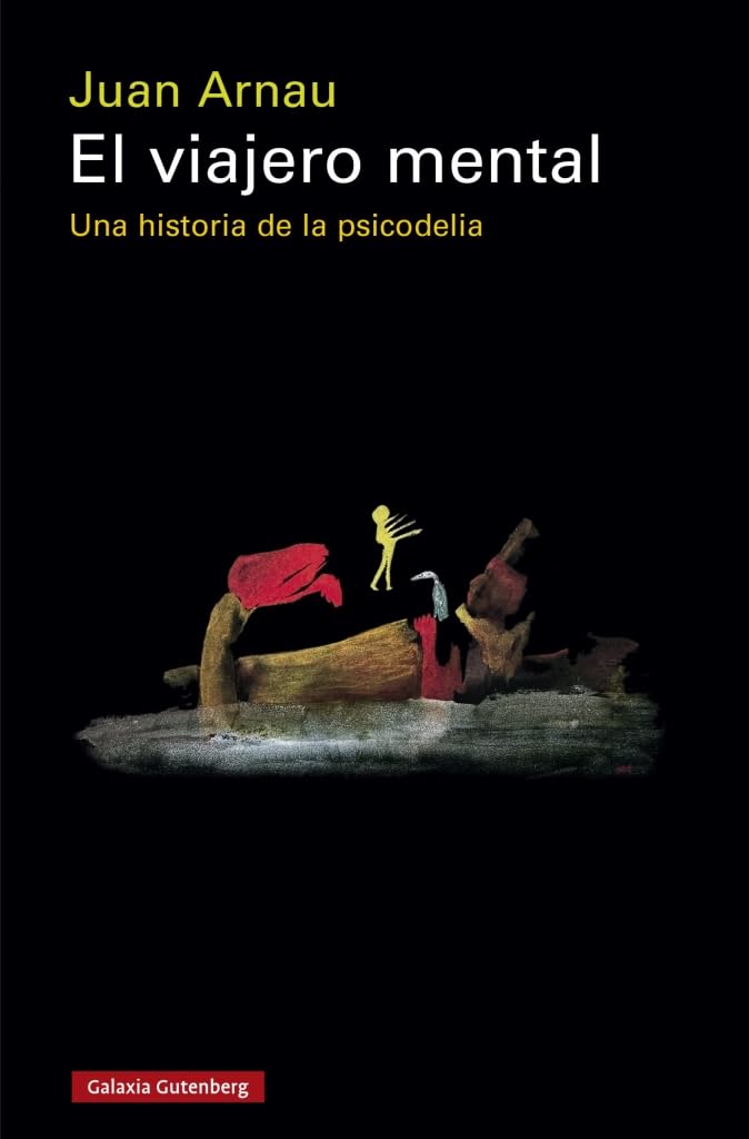 Libro: El viajero mental: Una historia de la psicodelia (Ensayo)
