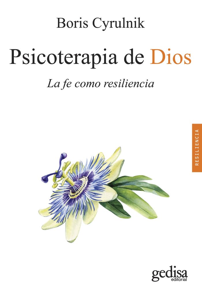 Libro: Psicoterapia de Dios; La fe como resiliencia: 100644 (Psicología / Resiliencia)