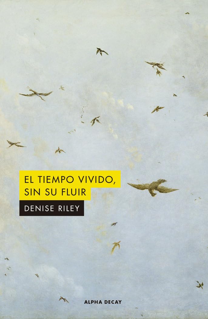 Libro: EL TIEMPO VIVIDO SIN SU FLUIR
