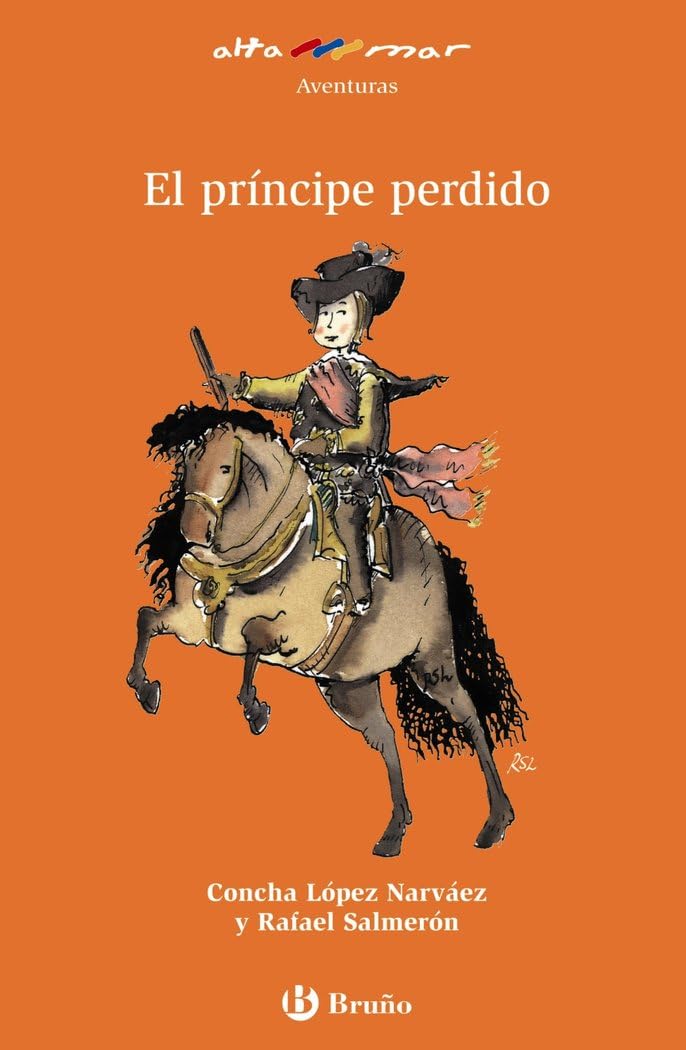 Libro: El príncipe perdido (Castellano - A PARTIR DE 8 AÑOS - ALTAMAR)