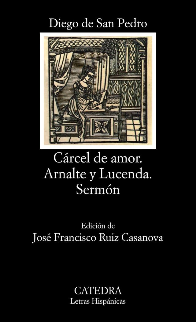 Libro: Cárcel de amor; Arnalte y Lucenda; Sermón (Letras Hispánicas)