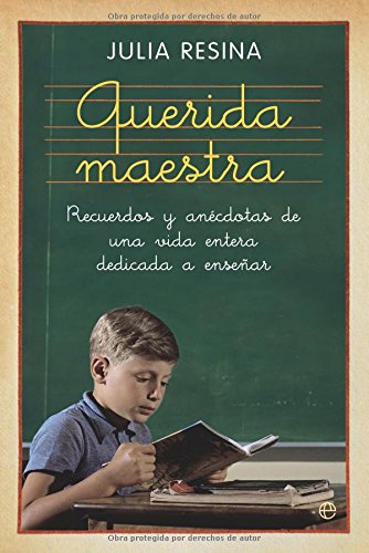 Libro: Querida maestra : recuerdos y anécdotas de una vida entera dedicada a enseñar