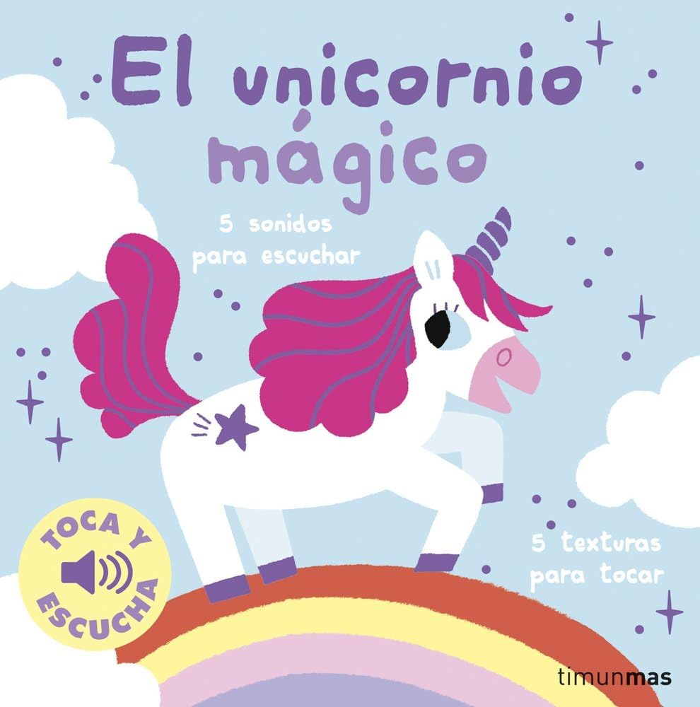 Libro: El unicornio mágico. Toca y escucha (Libros de texturas y sonidos)