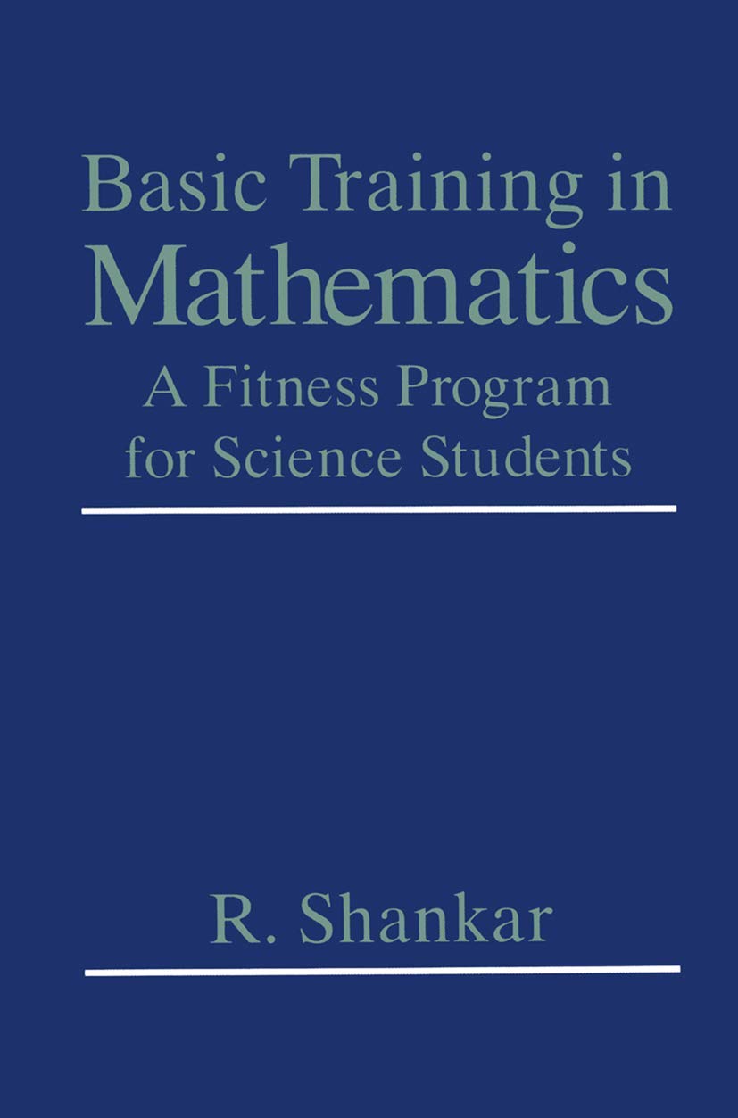 Libro: Basic Training in Mathematics: A Fitness Program for Science Students