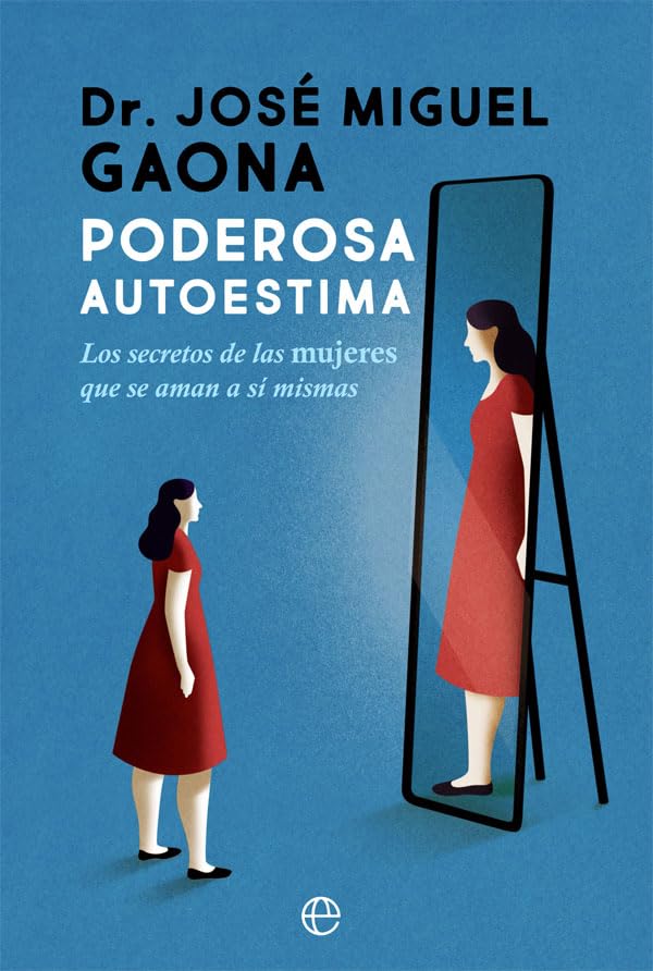Libro: Poderosa autoestima: Los secretos de las mujeres que se aman a sí mismas