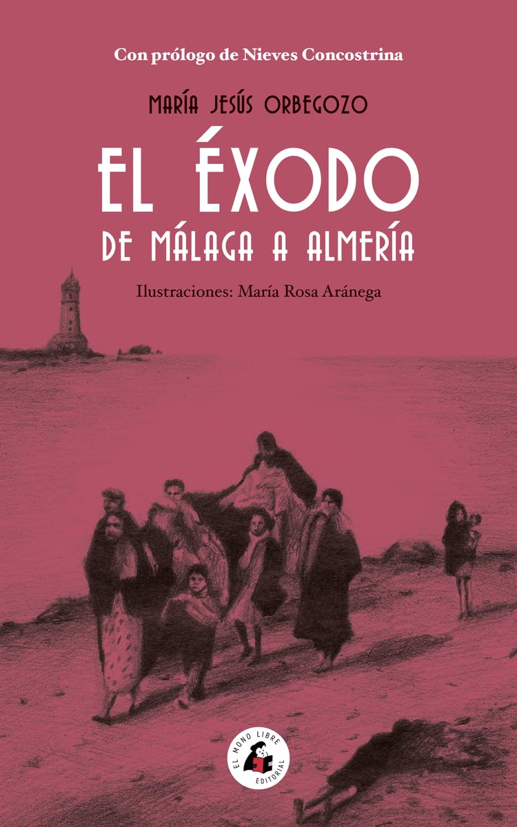 Libro: EL ÉXODO DE MÁLAGA A ALMERÍA