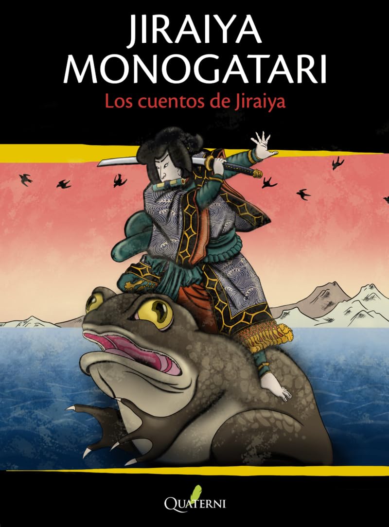 JIRAIYA MONOGATARI. Los cuentos de Jiraiya (CUENTOS Y MINIATURAS)